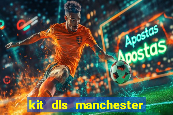 kit dls manchester city 2015